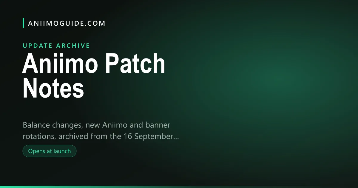 Aniimo patch notes archive — opening at launch